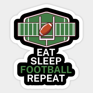 Eat sleep football repeat Sticker